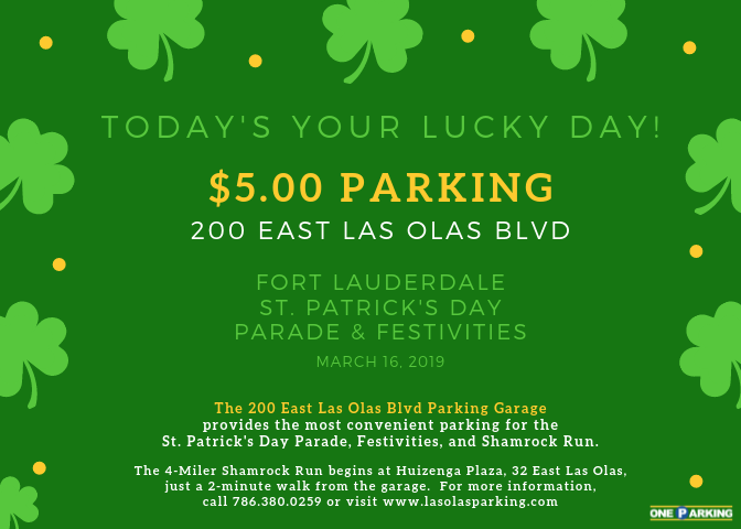 2019 St Patrick S Day Event Parking At 200 E Las Olas Blvd One